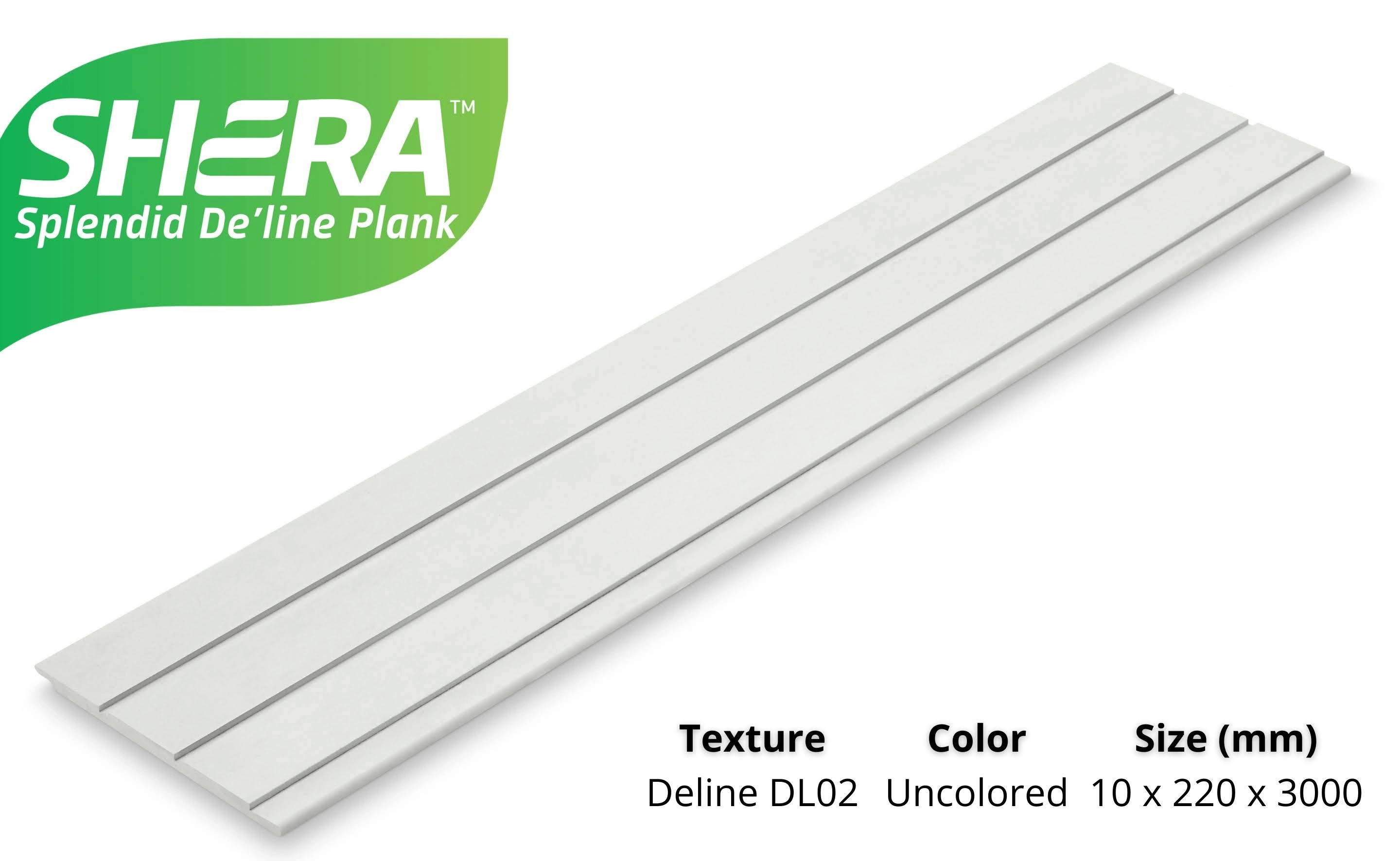 DE' LINE DL02 Profile Smooth Texture Shera Splendid De' line Planks